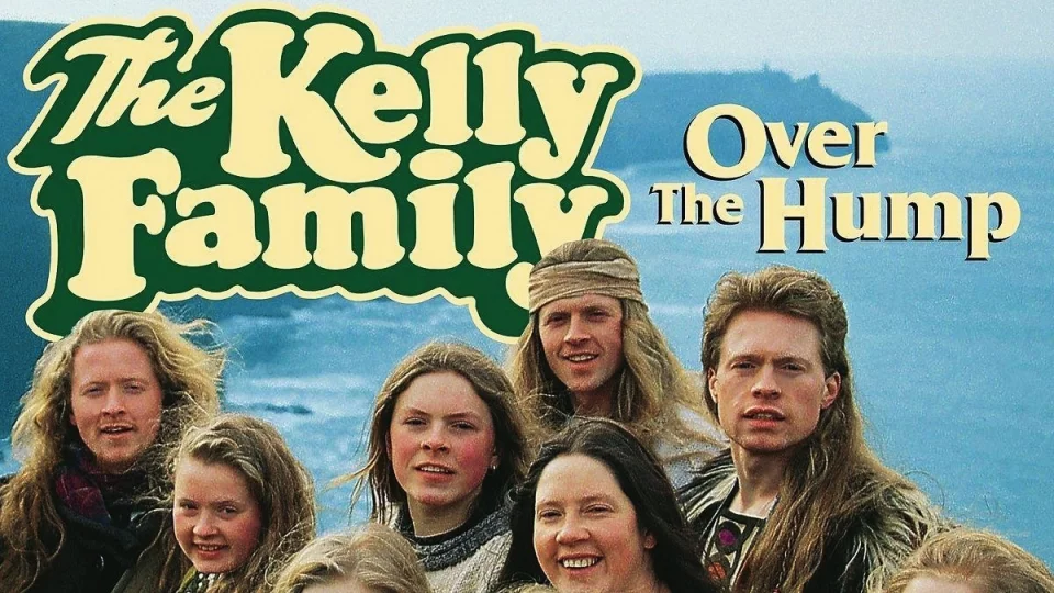 The Kelly Family - Over the hump